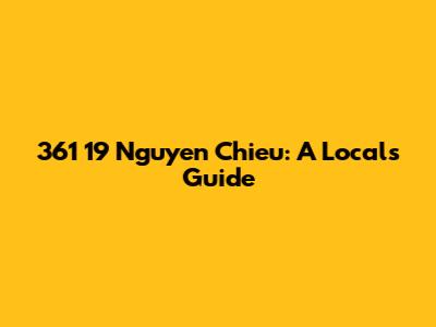 361 19 Nguyen Chieu: A Local's Guide