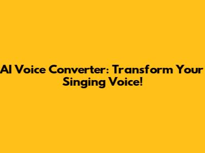 AI Voice Converter: Transform Your Singing Voice!