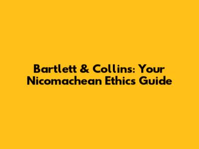 Bartlett & Collins: Your Nicomachean Ethics Guide