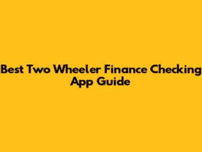 Best Two Wheeler Finance Checking App Guide