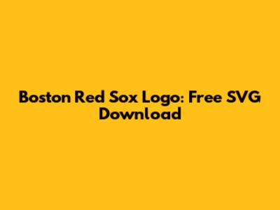 Boston Red Sox Logo: Free SVG Download