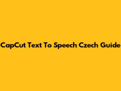 CapCut Text To Speech Czech Guide