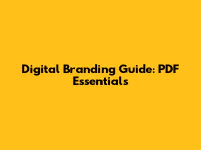 Digital Branding Guide: PDF Essentials