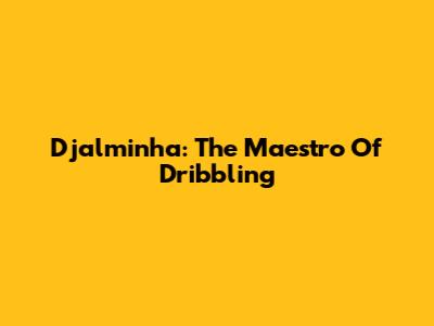 Djalminha: The Maestro Of Dribbling
