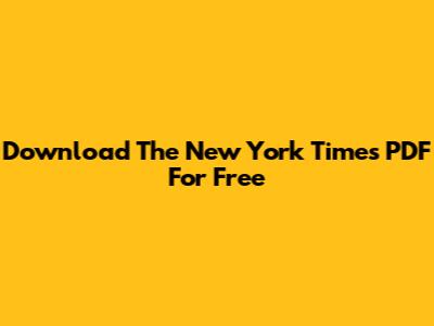 Download The New York Times PDF For Free