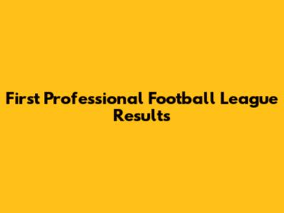 First Professional Football League Results
