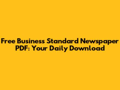 Free Business Standard Newspaper PDF: Your Daily Download