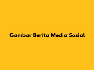 Gambar Berita Media Sosial