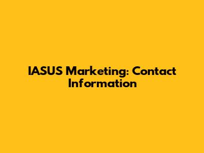 IASUS Marketing: Contact Information