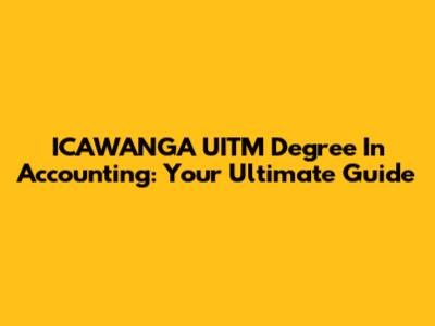 ICAWANGA UITM Degree In Accounting: Your Ultimate Guide