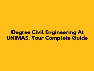 IDegree Civil Engineering At UNIMAS: Your Complete Guide