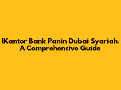 IKantor Bank Panin Dubai Syariah: A Comprehensive Guide