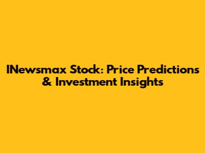 INewsmax Stock: Price Predictions & Investment Insights