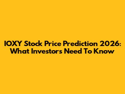IOXY Stock Price Prediction 2026: What Investors Need To Know