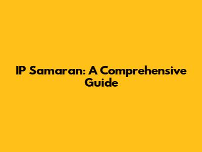IP Samaran: A Comprehensive Guide