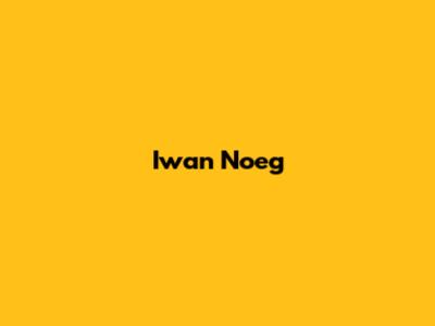 Iwan Noeg