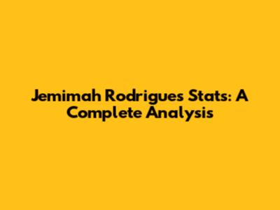 Jemimah Rodrigues Stats: A Complete Analysis