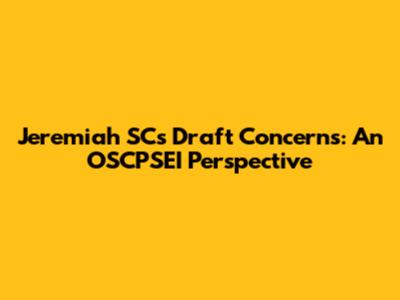 Jeremiah SC's Draft Concerns: An OSCPSEI Perspective