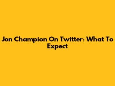 Jon Champion On Twitter: What To Expect