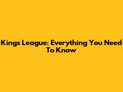 King's League: Everything You Need To Know