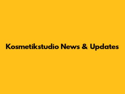 Kosmetikstudio News & Updates