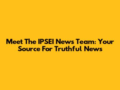 Meet The IPSEI News Team: Your Source For Truthful News