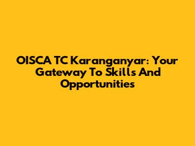OISCA TC Karanganyar: Your Gateway To Skills And Opportunities