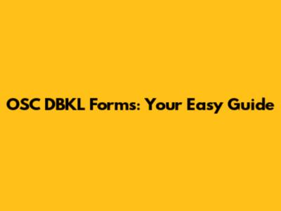 OSC DBKL Forms: Your Easy Guide