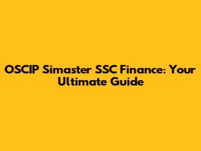 OSCIP Simaster SSC Finance: Your Ultimate Guide
