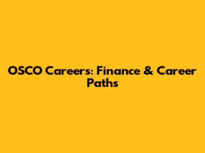 OSCO Careers: Finance & Career Paths