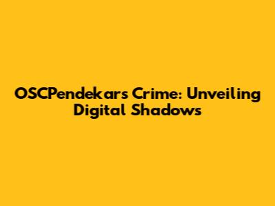 OSCPendekar's Crime: Unveiling Digital Shadows