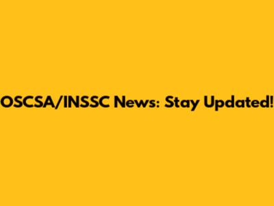 OSCSA/INSSC News: Stay Updated!