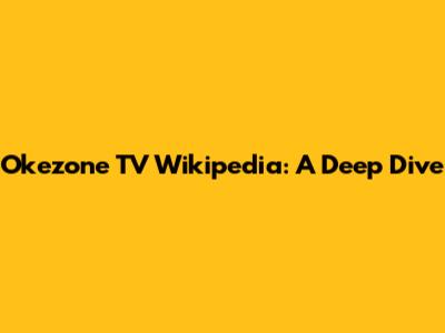 Okezone TV Wikipedia: A Deep Dive