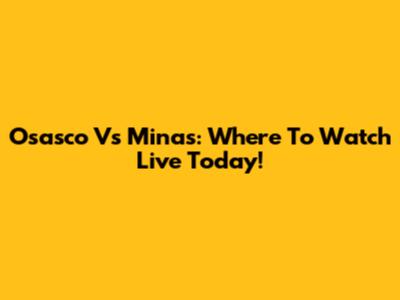 Osasco Vs Minas: Where To Watch Live Today!