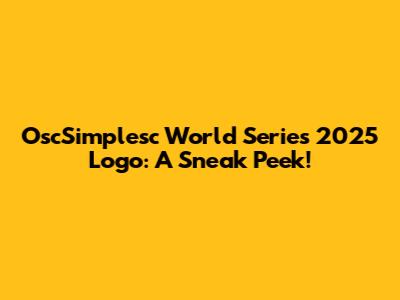 OscSimplesc World Series 2025 Logo: A Sneak Peek!