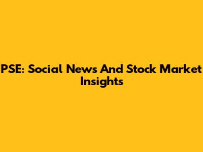 PSE: Social News And Stock Market Insights
