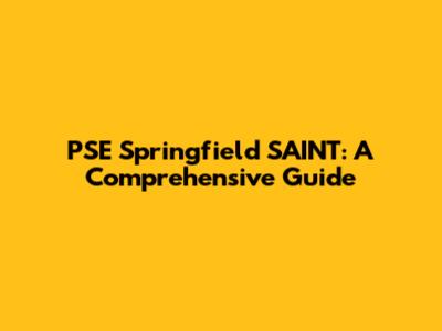 PSE Springfield SAINT: A Comprehensive Guide