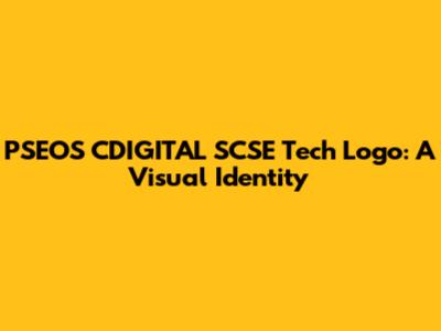 PSEOS CDIGITAL SCSE Tech Logo: A Visual Identity