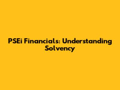 PSEi Financials: Understanding Solvency