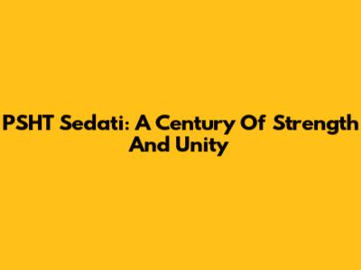 PSHT Sedati: A Century Of Strength And Unity