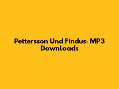 Pettersson Und Findus: MP3 Downloads