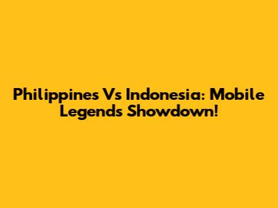 Philippines Vs Indonesia: Mobile Legends Showdown!
