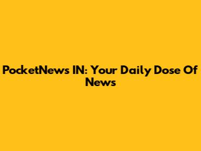PocketNews IN: Your Daily Dose Of News