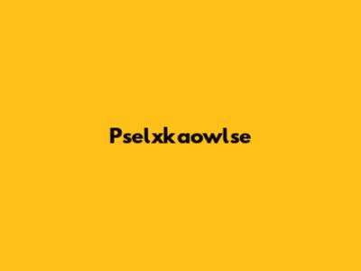 Pselxkaowlse