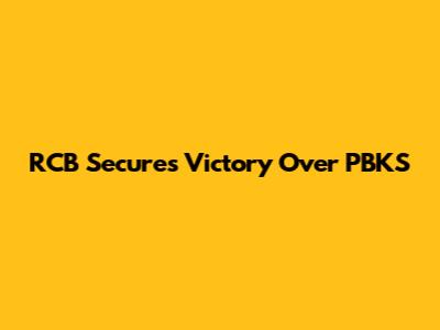 RCB Secures Victory Over PBKS
