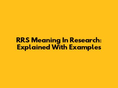 RRS Meaning In Research: Explained With Examples