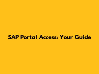 SAP Portal Access: Your Guide