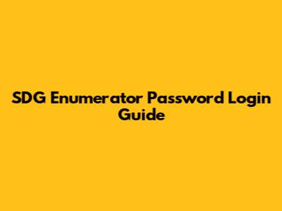 SDG Enumerator Password Login Guide