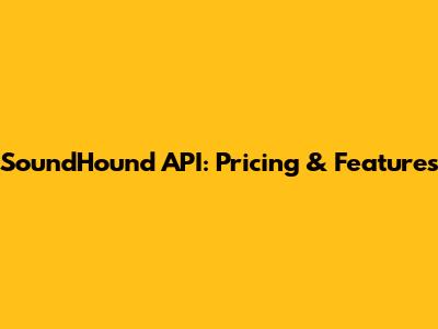 SoundHound API: Pricing & Features