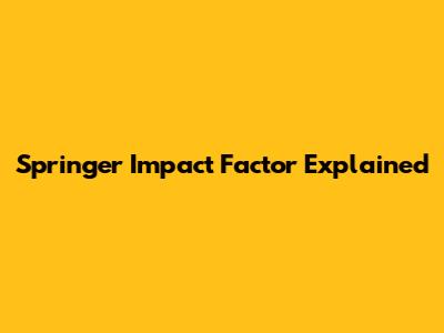Springer Impact Factor Explained